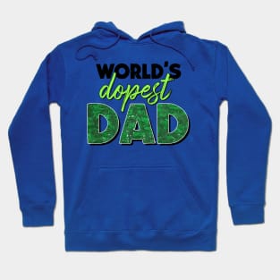 Worlds Dopest Dad Stoner Fathers fathers day gift for husband dad Hoodie